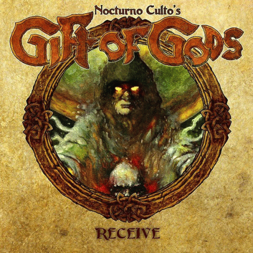 Nocturno Culto's Gift Of Gods : Receive
